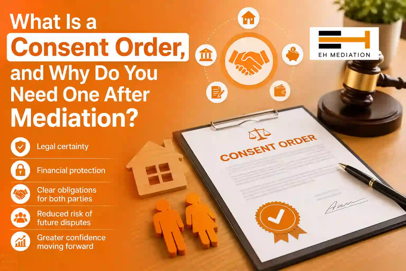 What Is a Consent Order, and Why Do You Need One After Mediation Wiltshire?